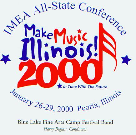 2000 Illinois Music Educators Association: Blue Lake Fine Arts Camp Festival Band - cliquer ici