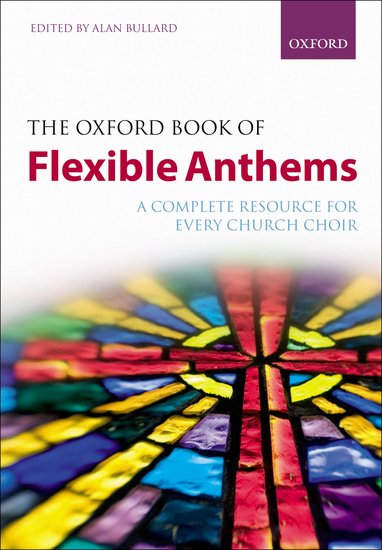 Oxford Book of Flexible Anthems, The - cliquer ici