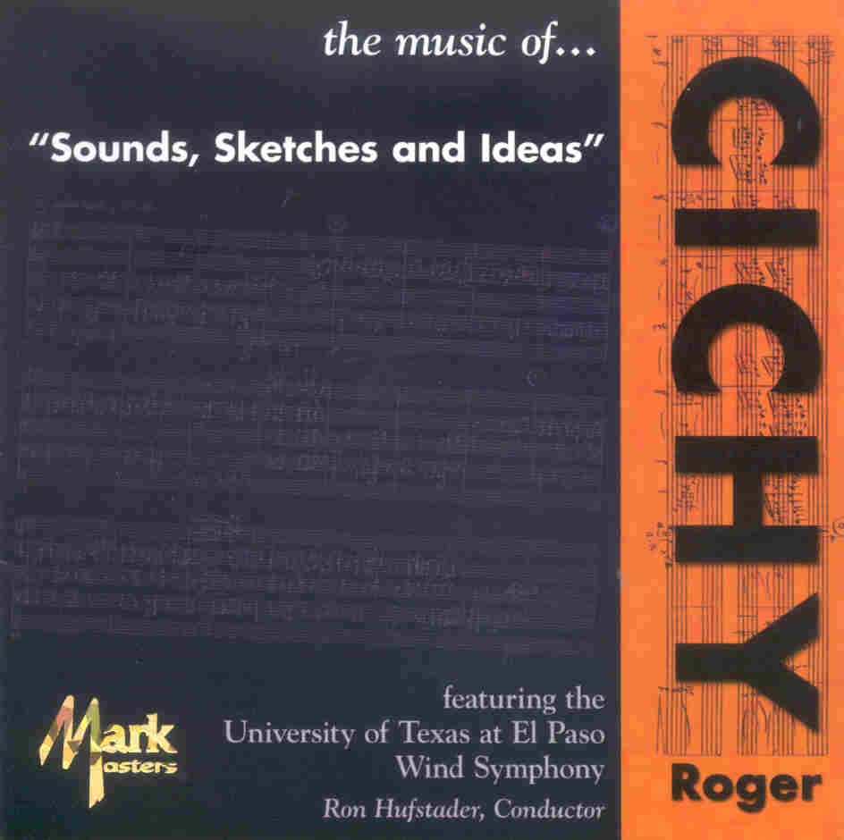 Sounds, Sketches and Ideas: the music of Roger Cichy - cliquer ici