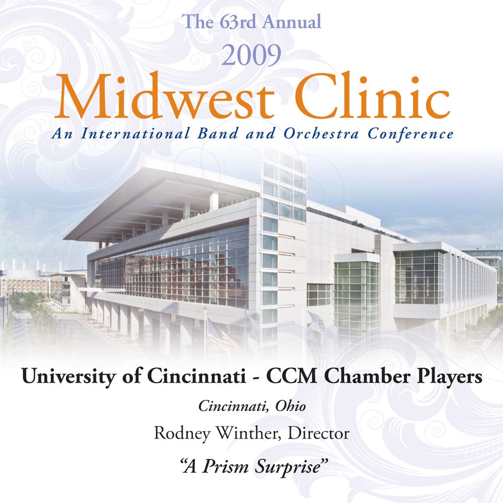 2009 Midwest Clinic: University of Cincinnati - CCM Chamber Players - cliquer ici