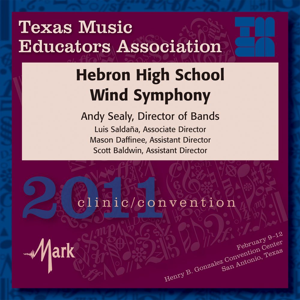 2011 Texas Music Educators Association: Hebron High School Band - cliquer ici