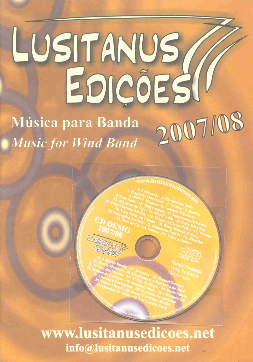 Lusitanus Edicoes 2007/08: Music for Wind Band - cliquer ici