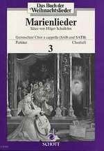 Das Buch der Weihnachtslieder: Marienlieder (Chorheft #3) - cliquer ici