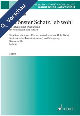Schnster Schatz, leb wohl (Eine Reise durch Deutschland mit Volksliedern und Tnzen) - cliquer ici