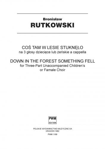 Down in the Forest Something Fell - cliquer ici Down in the Forest Something Fell - cliquer ici