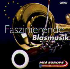 Faszinierende Blasmusik: Mid Europe 2000 - cliquer ici