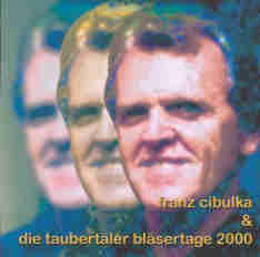 Taubertler Blsertage 2000: Franz Cibluka - cliquer ici