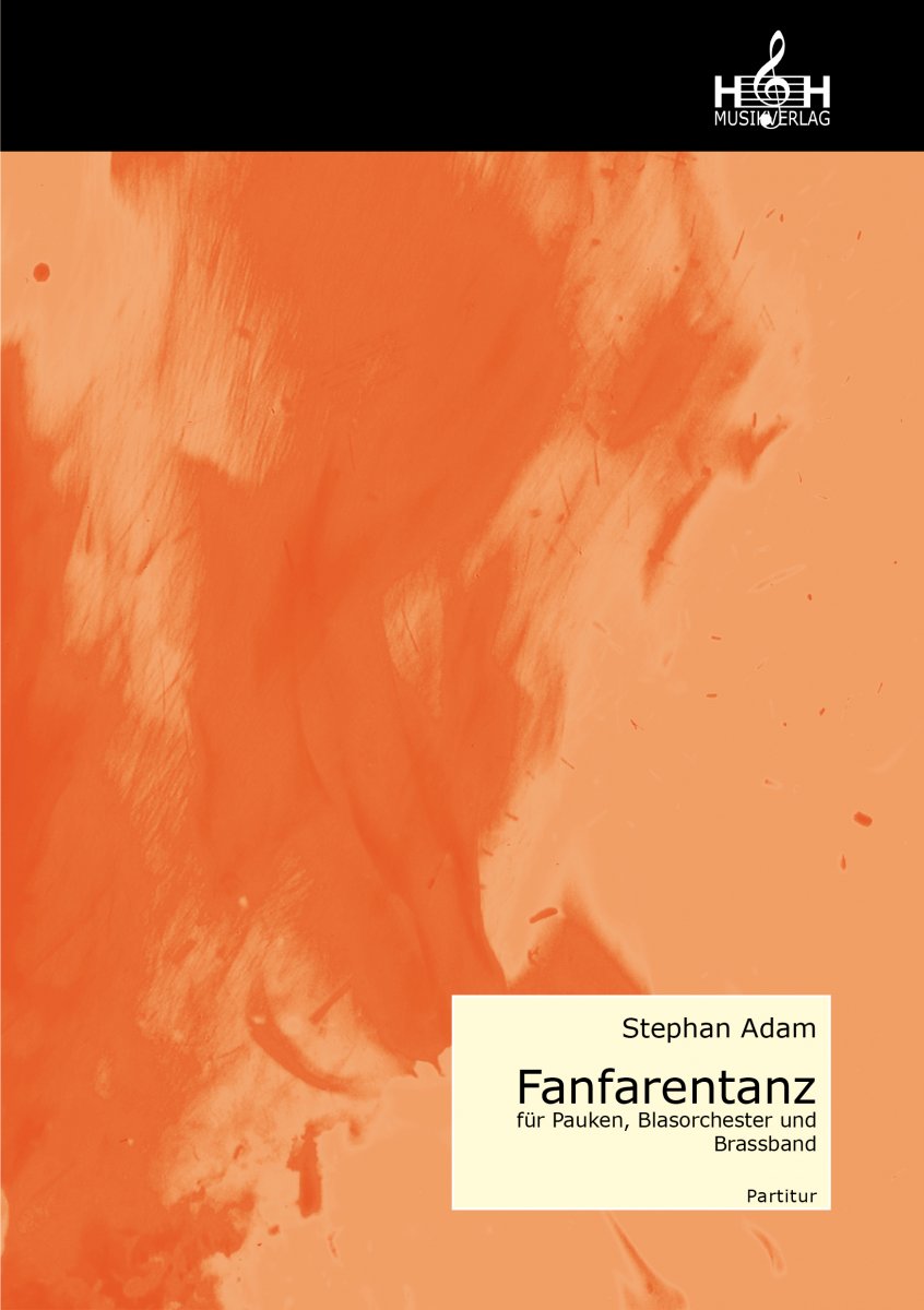 Fanfarentanz für Pauken, Blasorchester und Brassband - cliquer ici Fanfarentanz für Pauken, Blasorchester und Brassband - cliquer ici