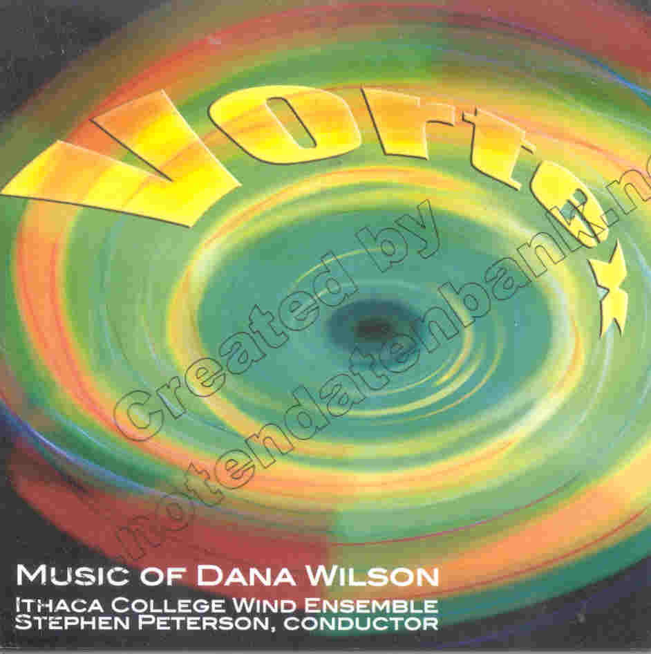 Vortex: The Music of Dana Wilson - cliquer ici