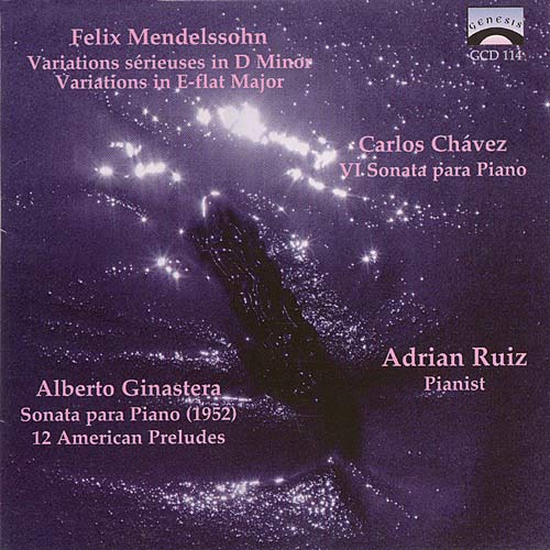 Adrian Ruiz: Carlos Chvez; Felix Mendelssohn; Alberto Ginastera - cliquer ici