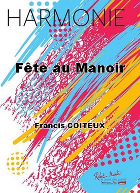 Fte au manoir - cliquer ici