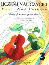 Uczen i nauczyciel / Pupil and Teacher #3, score and solo part - cliquer ici
