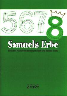 Samuels Erbe - Package, incl. Partitur, Instrumentalstimmen, 20 Chorpartituren - cliquer ici Samuels Erbe - Package, incl. Partitur, Instrumentalstimmen, 20 Chorpartituren - cliquer ici
