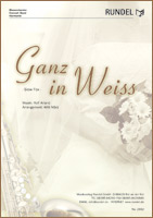 Ganz in Weiss - cliquer ici Ganz in Weiss - cliquer ici