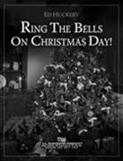 Ring the Bells on Christmas Day - cliquer ici