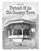 Portrait of an Old Country Town - cliquer ici