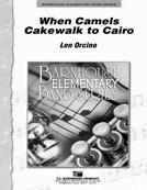 When Camels Cakewalk in Cairo - cliquer ici