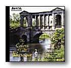 Colors of the Baroque - cliquer ici Colors of the Baroque - cliquer ici