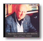 When Honor Whispers and Shouts: Music of Francis McBeth - cliquer ici