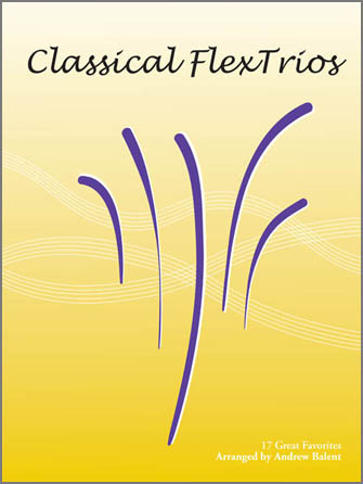 Classical FlexTrios - C Treble Clef Instruments - cliquer ici
