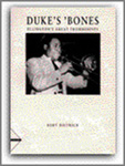 Duke's 'Bones: Ellington's Great Trombonists - cliquer ici Duke's 'Bones: Ellington's Great Trombonists - cliquer ici