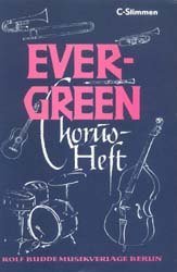 Evergreens Chorusbuch C-Stimme - cliquer ici Evergreens Chorusbuch C-Stimme - cliquer ici