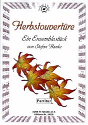Herbstouvertüre, ein Ensemblestück - cliquer ici Herbstouvertüre, ein Ensemblestück - cliquer ici