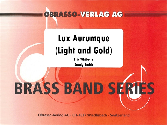 Lux Aurumque (Light and Gold) - cliquer ici Lux Aurumque (Light and Gold) - cliquer ici