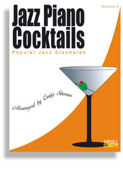 Jazz Piano Cocktails Vol. 4 with CD - cliquer ici Jazz Piano Cocktails Vol. 4 with CD - cliquer ici