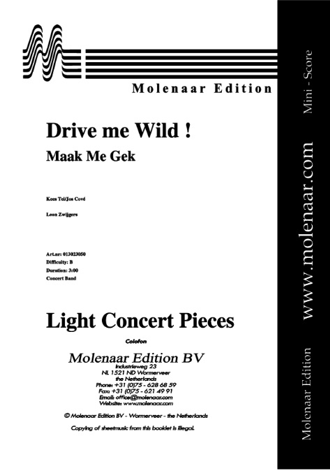 Drive Me Wild ! (Maak Me Gek) - cliquer ici