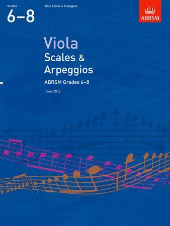 Viola Scales and Arpeggios, ABRSM Grades 68: from 2012 - cliquer ici Viola Scales and Arpeggios, ABRSM Grades 68: from 2012 - cliquer ici