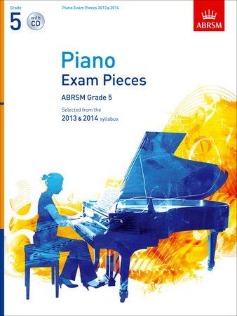 Piano Exam Pieces 2013 and 2014, ABRSM Grade 5: Selected from the 2013 and 2014 syllabus - cliquer ici