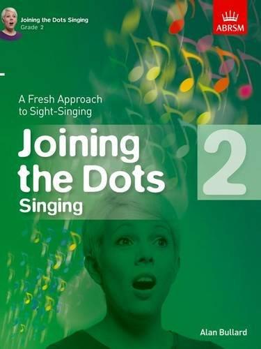 Alan Bullard: Joining The Dots - Singing (Grade 2) - cliquer ici