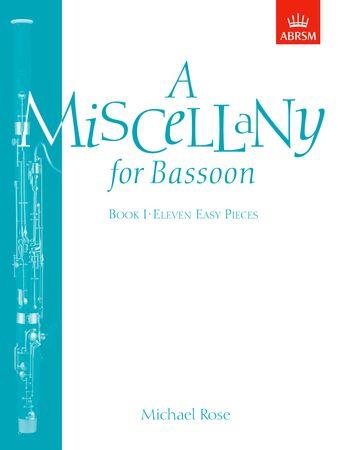 A Miscellany for Bassoon #1: Eleven easy pieces - cliquer ici A Miscellany for Bassoon #1: Eleven easy pieces - cliquer ici