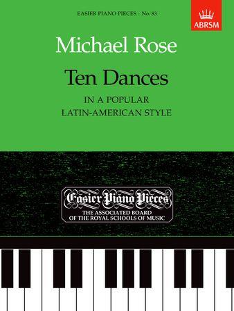 10 Dances (in a popular Latin-American style): Easier Piano Pieces 83 - cliquer ici 10 Dances (in a popular Latin-American style): Easier Piano Pieces 83 - cliquer ici
