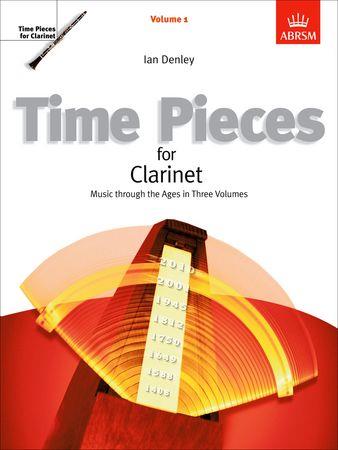 Time Pieces for Clarinet, Vol.1: Music through the Ages in 3 Volumes - cliquer ici Time Pieces for Clarinet, Vol.1: Music through the Ages in 3 Volumes - cliquer ici