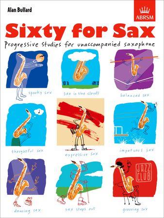 60 for Sax: Progressive studies for unaccompanied saxophone - cliquer ici