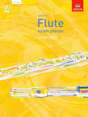 Selected Flute Exam Pieces 2008-2013, Grade 4 - cliquer ici Selected Flute Exam Pieces 2008-2013, Grade 4 - cliquer ici