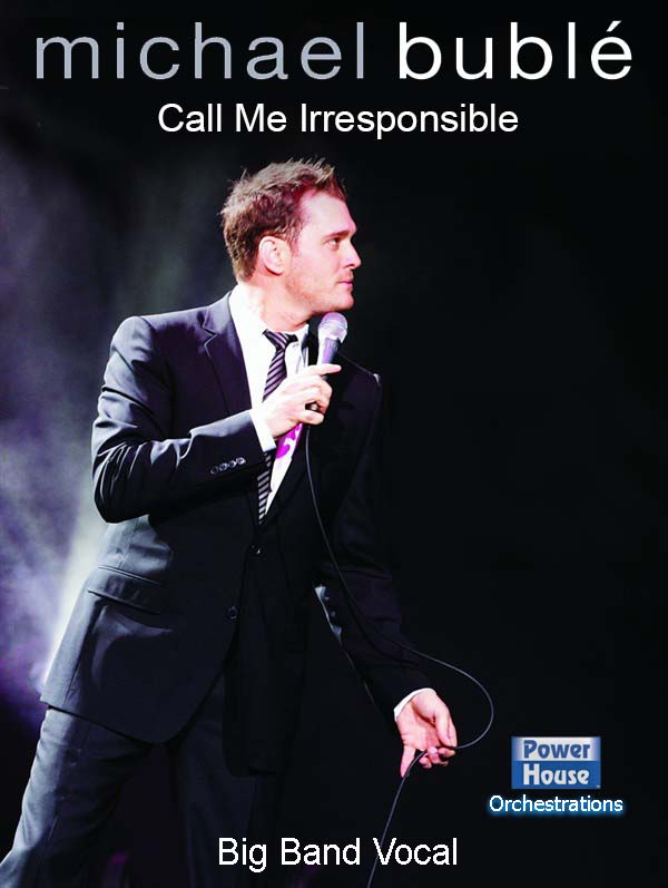 Call Me Irresponsible - cliquer ici