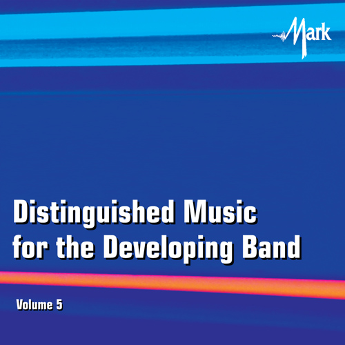 Distinguished Music for the Developing Band #5 - cliquer ici