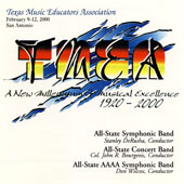 2000 Texas Music Educators Association: Texas All-State Symphonic Band, Concert Band, AAAA Symphonic Band - cliquer ici