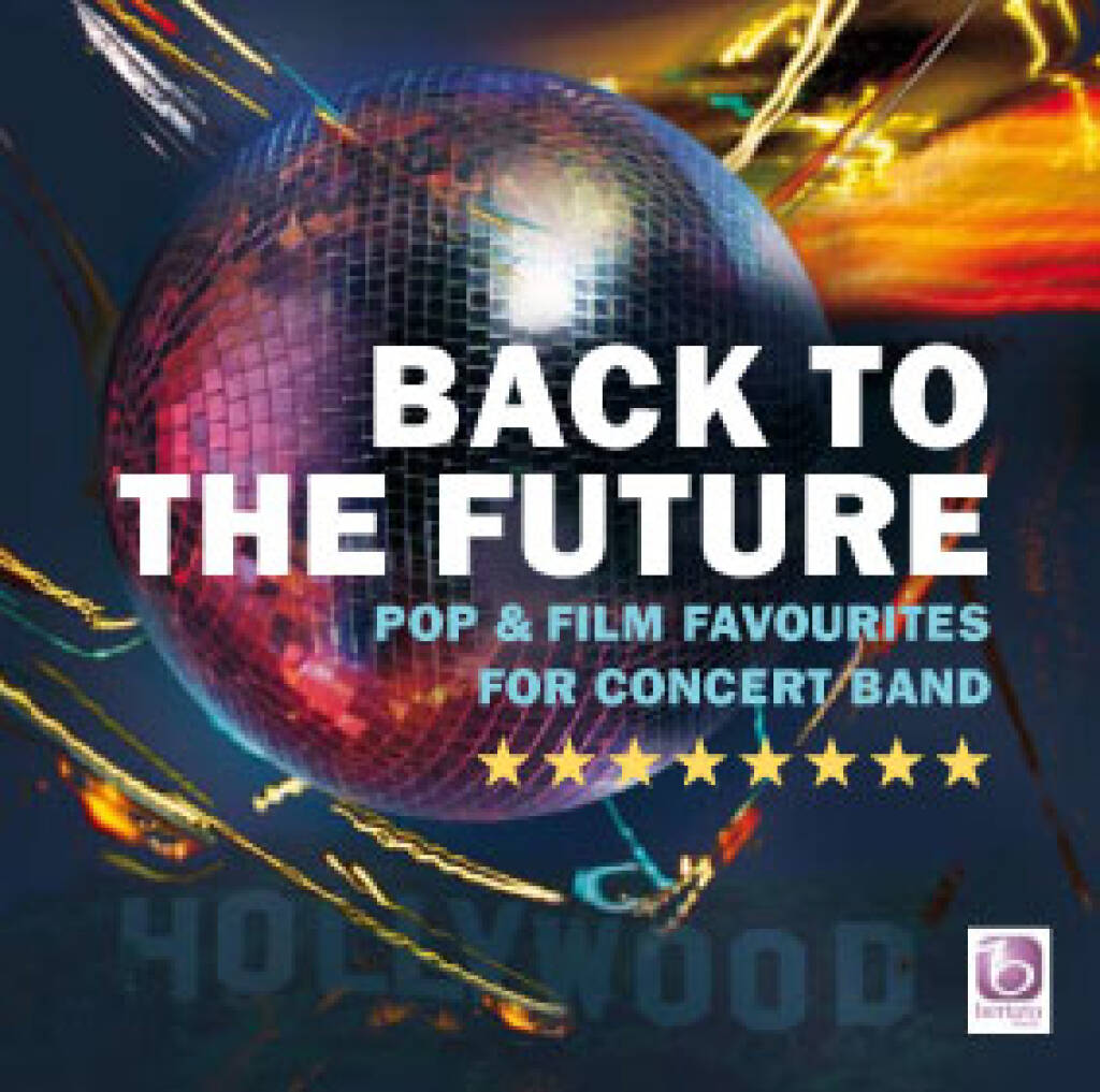 Back to the Future (Pop & Film Favourites for Concert Band) - cliquer ici