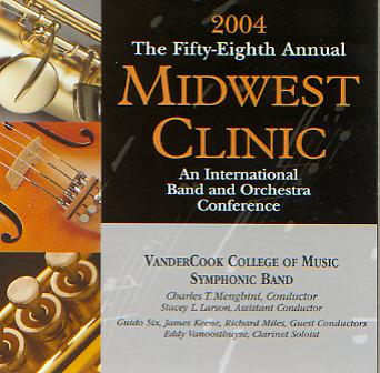 2004 Midwest Clinic: VanderCook College of Music Symphonic Band - cliquer ici