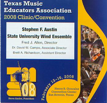 2008 Texas Music Educators Association: Stephen F. Austin State University Wind Ensemble - cliquer ici
