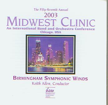 2003 Midwest Clinic: Birmingham Symphonic Winds - cliquer ici