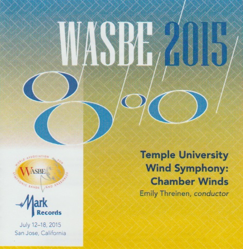 2015 WASBE San Jose, USA: Temple University Chamber Winds - cliquer ici