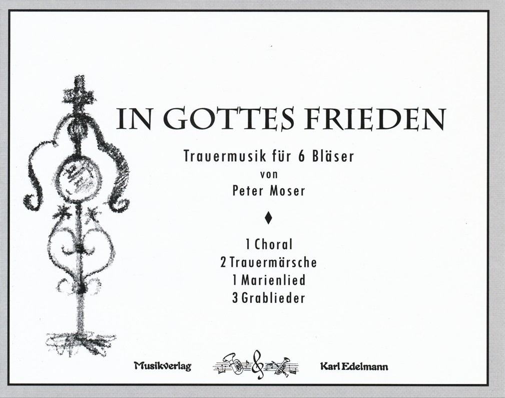 In Gottes Frieden (Trauermusik fr 6 Blser, variabel) - cliquer ici