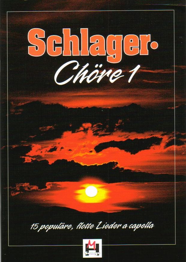 Schlager Chöre #1 - cliquer ici Schlager Chöre #1 - cliquer ici