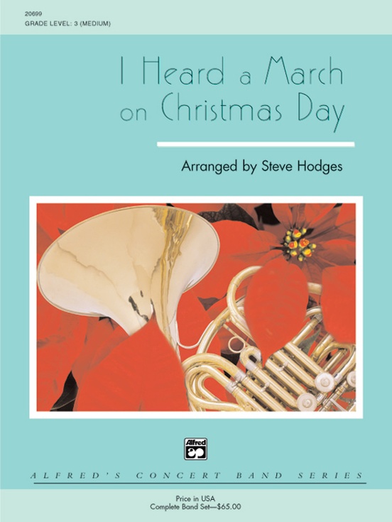 I Heard a March on Christmas Day - cliquer ici I Heard a March on Christmas Day - cliquer ici