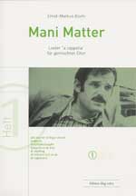 Mani Matter: Lieder #1 - cliquer ici